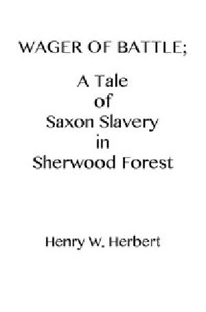 [Gutenberg 45341] • Wager of Battle: A Tale of Saxon Slavery in Sherwood Forest